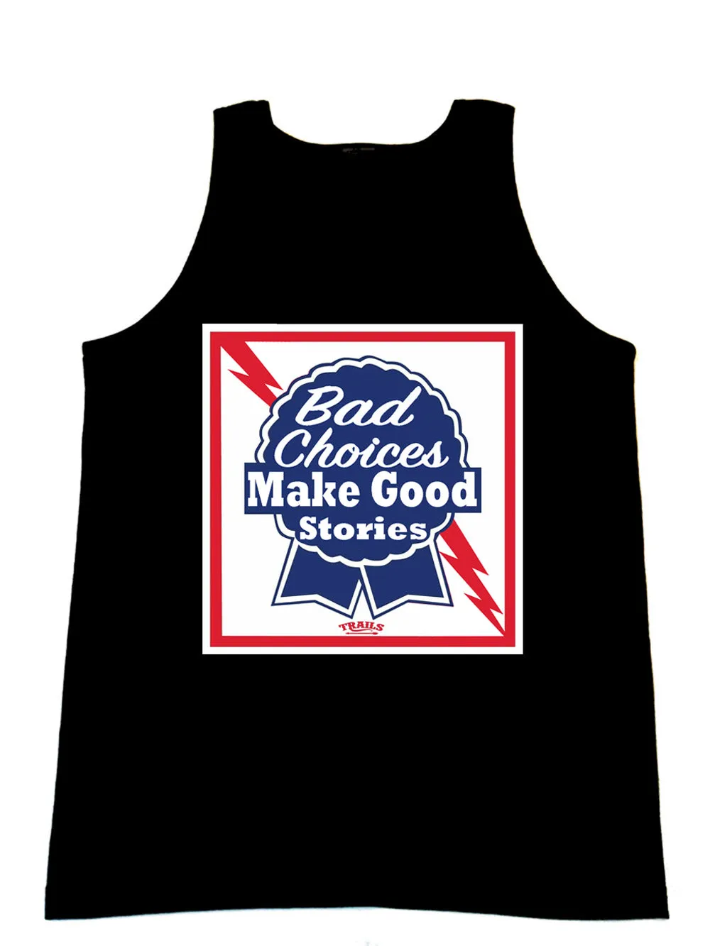 BAD CHOICES MAKE GOOD STORIES MEN'S TANK