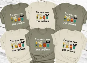 I'm Here For The Drinks, I am Here For The Snacks, Family Shirt, Disney Food Beer Shirts, Disneyland Shirts, Disneyworld Vacation T-shirt