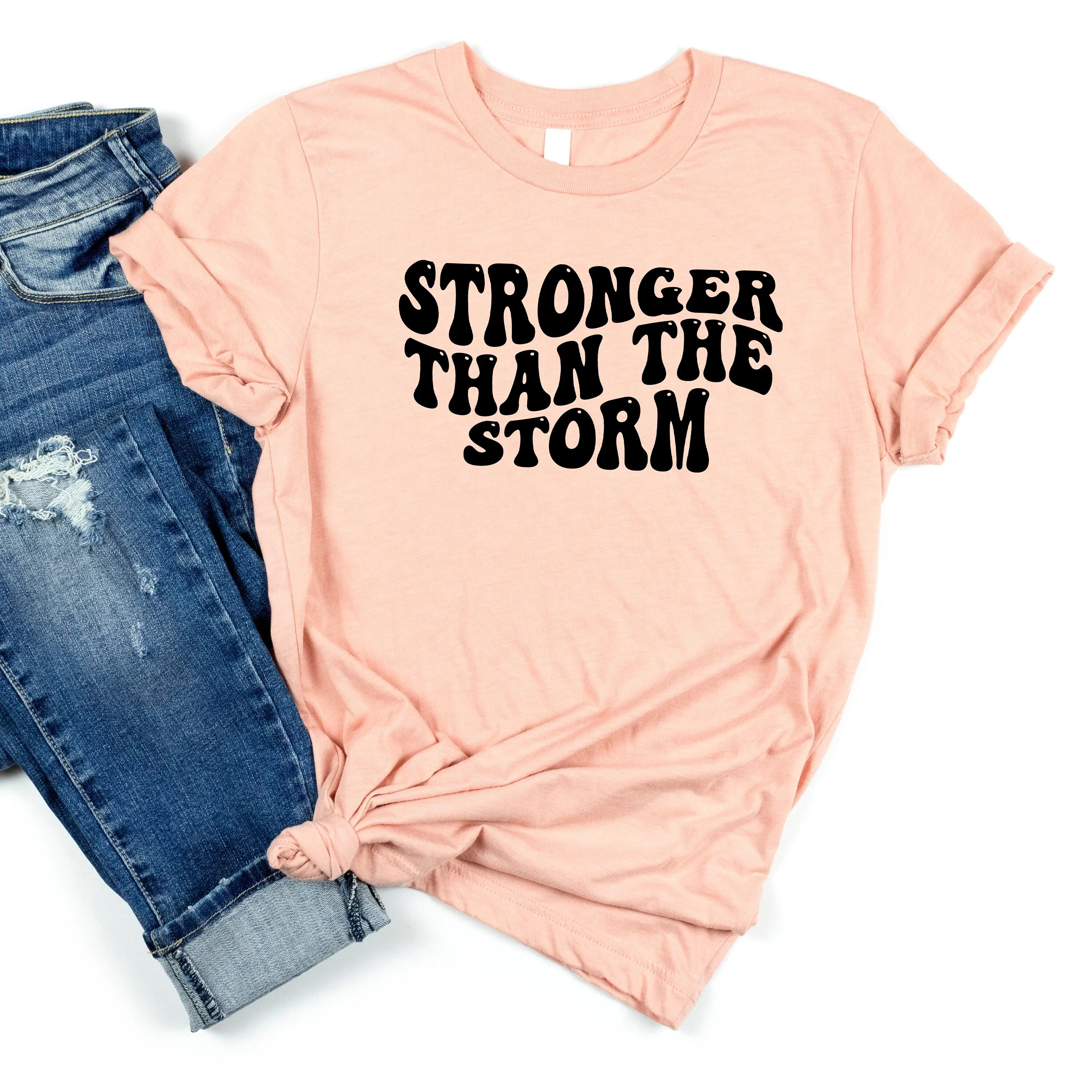 Stronger than the Storm womens tshirt, inspirational shirt, gift for her, mental health shirt inspirational quote