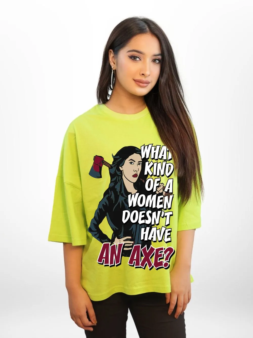 WHAT KIND OF A WOMAN DOSEN'T HAVE AN AXE Graphic Printed Womens Drop Shoulder T-shirt Legacy Boutiques Bangladesh